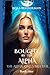 Bought by the Alpha (The Alpha King's Breeder, #1)