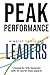 Peak Performance: Mindset Tools for Leaders (Peak Performance Series)