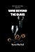 WINE BEYOND THE GLASS by Karen MacNeil