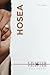 Hosea: A Chapter-by-Chapter Bible Study: An Easy-to-Use Bible Study of an Entire Book of the Bible