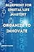 Organize to Innovate: Bluep...