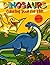 Dinosaurs Coloring Book for...