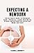 EXPECTING A NEWBORN by KAREN J. BENNETT