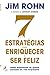 7 Estratégias para Enriquecer e Ser Feliz (Portuguese Edition)