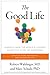 The Good Life Lessons from the Notebook: World's Longest Scientific Study of Happiness