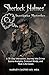 Sherlock Holmes' Investigat...