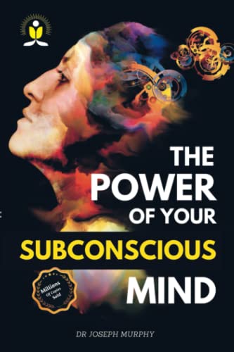 The Power of Your Subconscious Mind - Unlock Your Master Key to Success