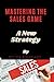 Mastering the Sales Game: A...