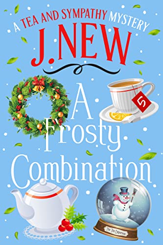 A Frosty Combination (A Tea & Sympathy Mystery, #5)