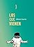 Los que vienen
