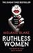 Ruthless Women by Melanie Blake