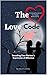 The Love Code: Decoding You...