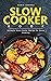 Slow Cooker Book: Ultimate ...