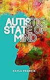 Book cover for Autistic State of Mind: The chaotic symphony of a late-diagnosed woman's mind