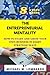 THE ENTREPRENEURIAL MENTALITY: HOW TO START AND GROW YOUR OWN BUSINESS IN EIGHT STRATEGIC WAYS