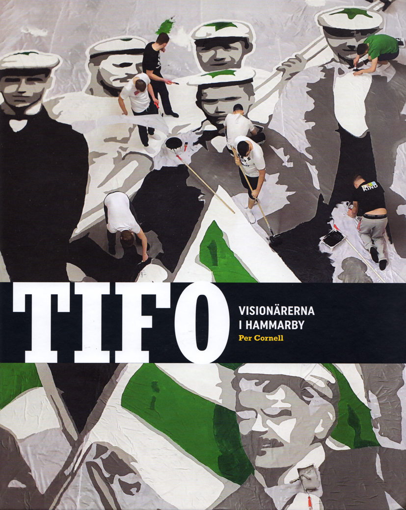 Tifo - Visionärerna i Hammarby