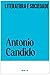 Literatura e sociedade (Portuguese Edition)