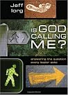 Is God Calling Me...