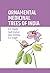 Ornamental Medicinal Trees of India by B.P. Singh