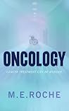 ONCOLOGY by M.E. Roche ONCOLOGY by M.E. Roche