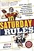 Saturday Rules by Austin Murphy