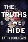 Book cover for The Truths We Hide (Secrets and the City #3-4)