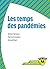 Les temps des pandémies