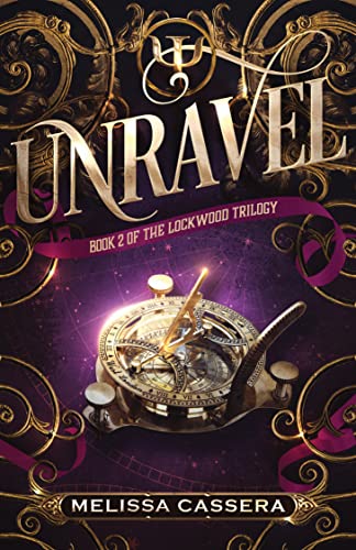 Unravel (The Lockwood Trilogy, #2)