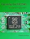 Knowing the RP2040: A Guide for Programmers