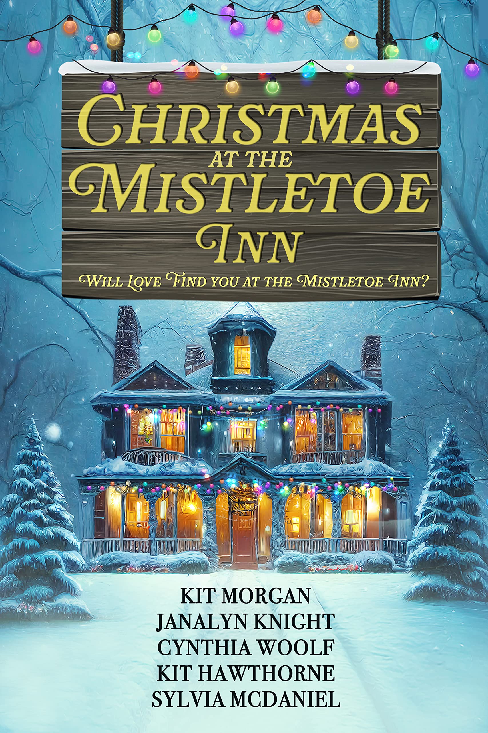 Christmas at the Mistletoe Inn: A Holiday Romance (Kindle Edition)