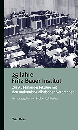 25 Jahre Fritz Bauer Inst. (Perfect Paperback)