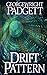 Drift Pattern: A Novel of Time and Consequences