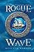 Rogue Wave (The Rogue Wave Series)