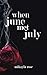 When June Met July by Mikayla Rose