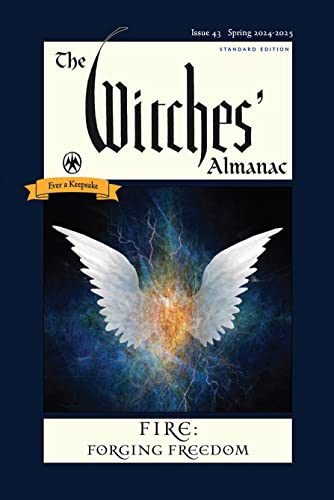 The Witches' Almanac 2024–2025 Standard Edition Issue 43: Fire: Forging Freedom (Kindle Edition)