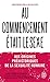 Au commencement était le se...