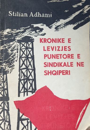 Kronikë e lëvizjes punëtore e sindikale në Shqipëri