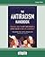 The Antiracism Handbook: Practical Tools to Shift Your Mindset and Uproot Racism in Your Life and Community