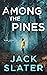 Among the Pines (Blake Lars...