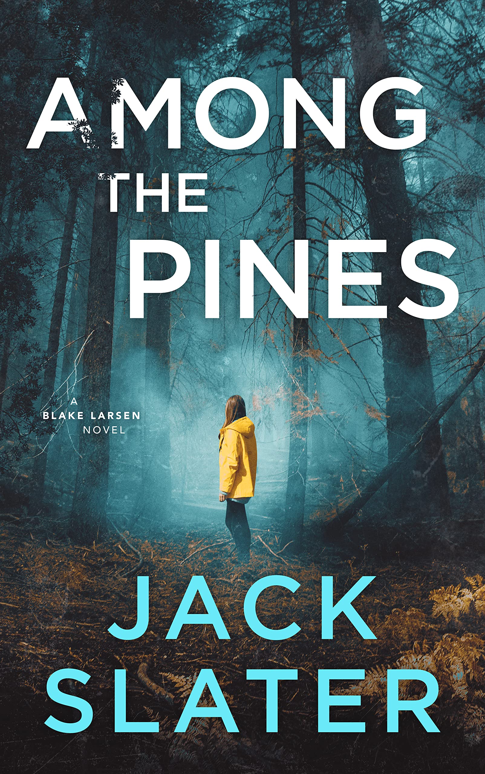 Among the Pines (Blake Larsen #3)