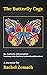 The Butterfly Cage by Rachel Zemach The Butterfly Cage by Rachel Zemach