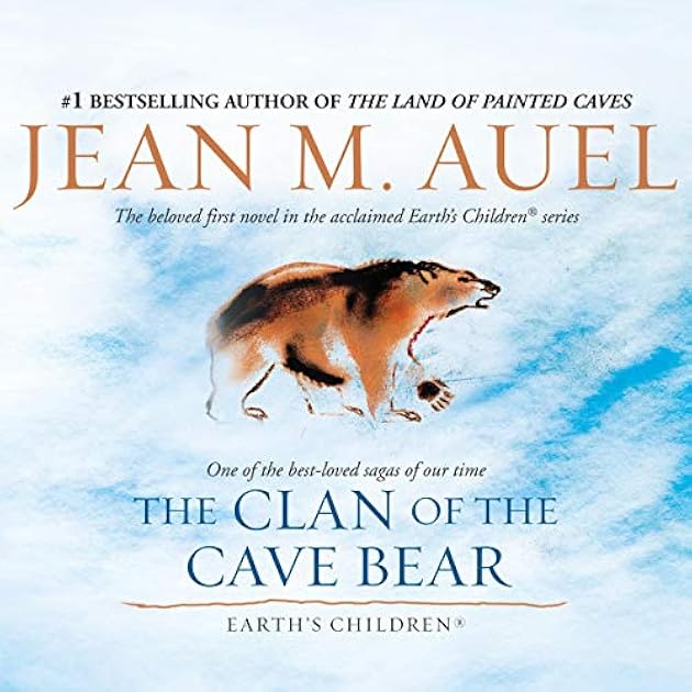 The Clan of the Cave Bear (Earth's Children, #1)