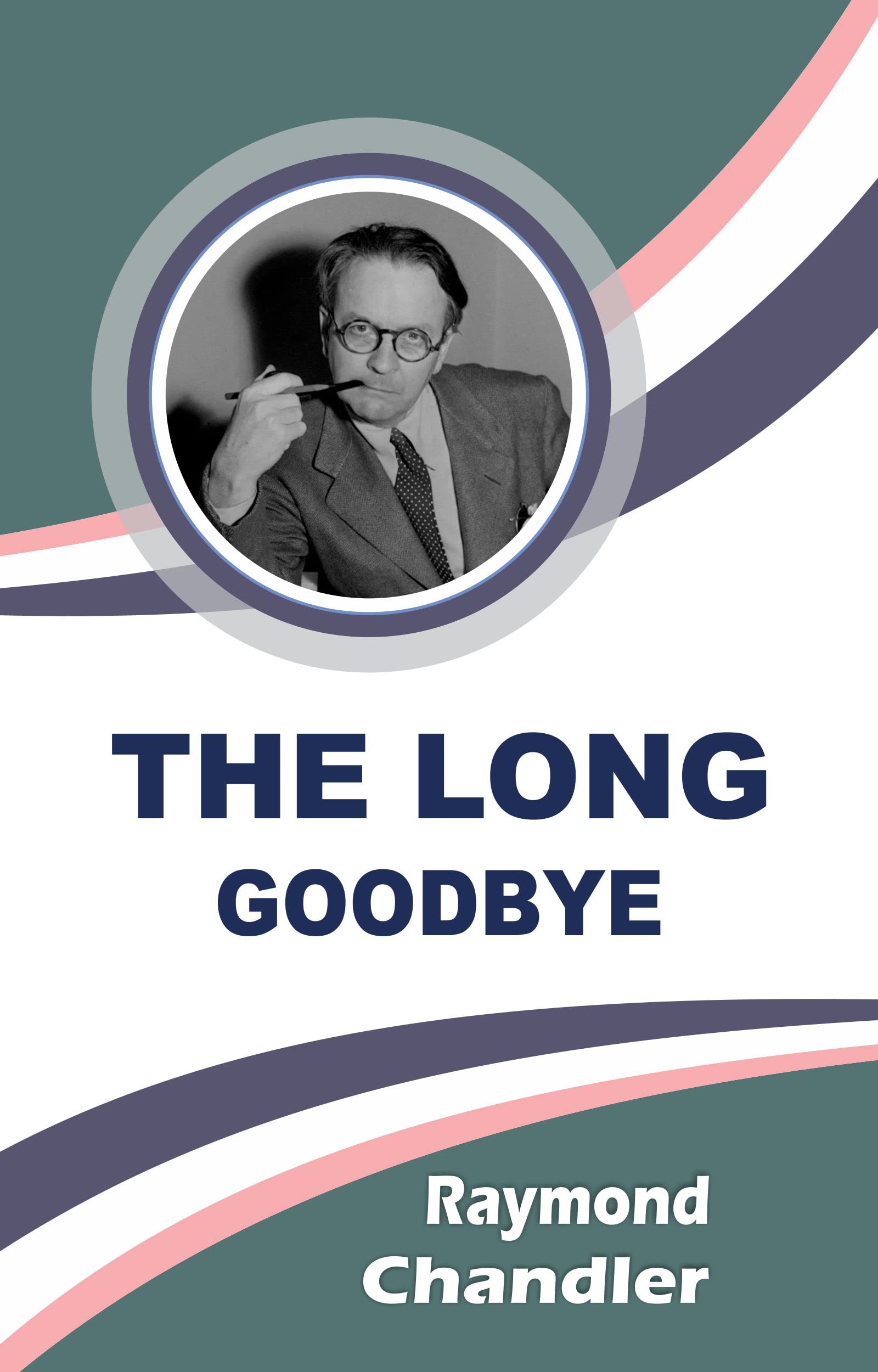 THE LONG GOODBYE