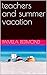 Teachers and Summer Vacation