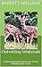 Outwitting Whitetails: Understanding the Intricacies of How Whitetail Deer Think (Wild Pursuits: Mastering the Art of Hunting)