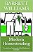 Modern Homesteading: Create...