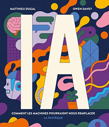 IA: Comment les machines pourraient nous remplacer (Hardcover)