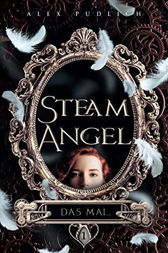 Steam Angel: Das Mal (German Edition)