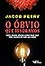 O óbvio que ignoramos by Jacob Pétry