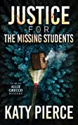 Justice for the Missing Students (Allie Grecco, #2)